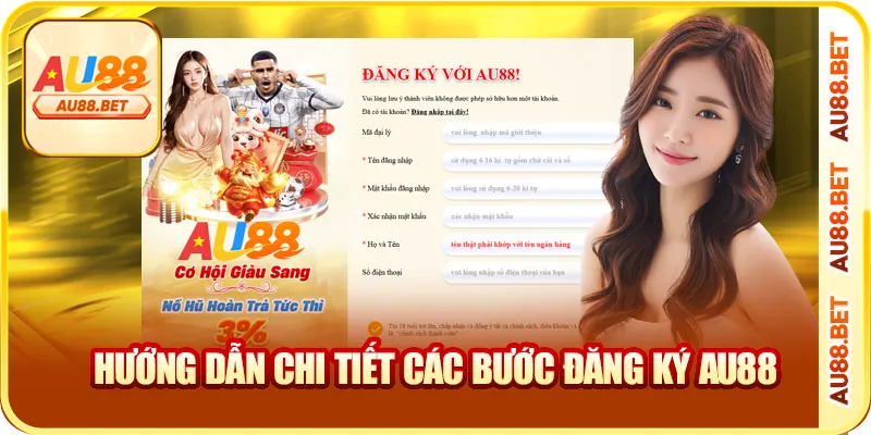 Hướng dẫn chi tiết các bước đăng ký AU88